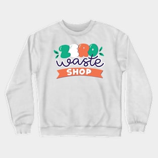 Environment Quote Crewneck Sweatshirt